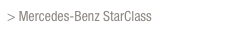 > Mercedes-Benz StarClass